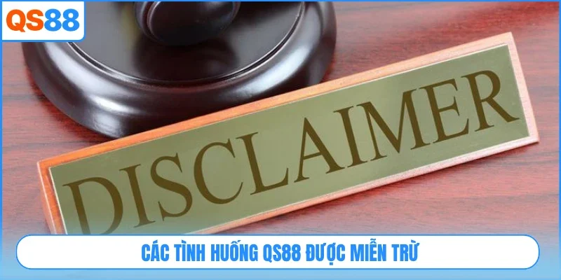 Các tình huống QS88 được miễn trừ