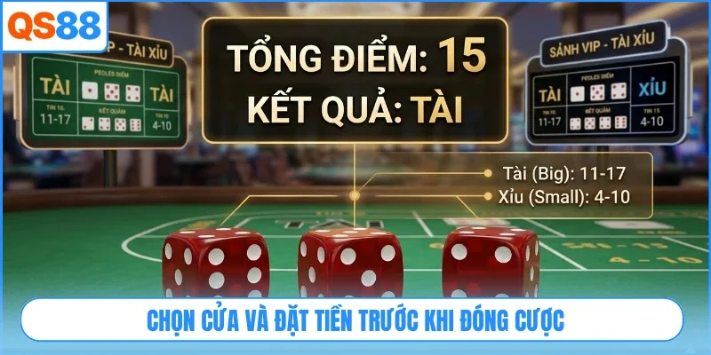 Chọn cửa và đặt tiền trước khi đóng cược