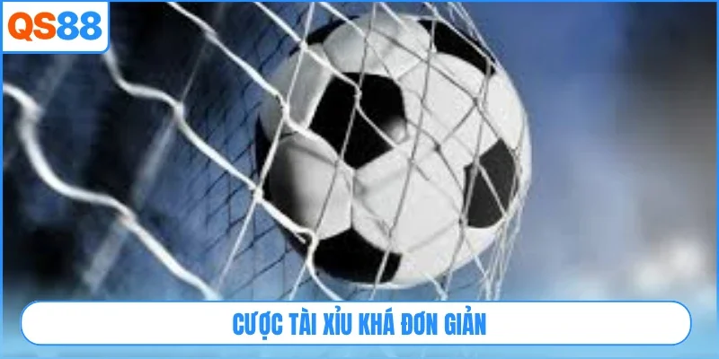 Cược tài xỉu khá đơn giản