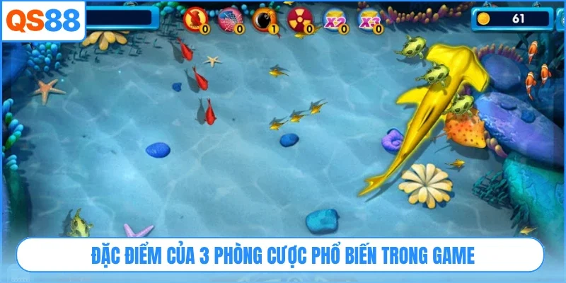 Đặc điểm của 3 phòng cược phổ biến trong game