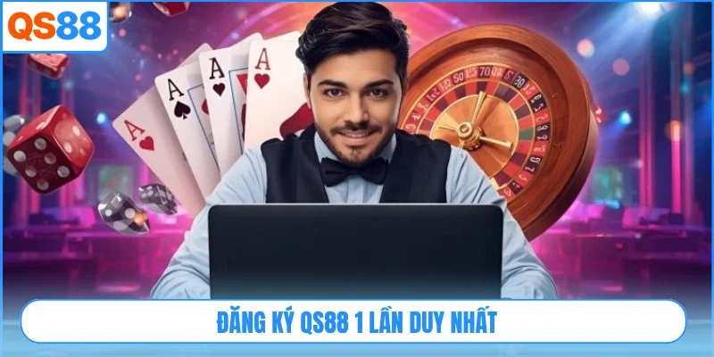 Đăng ký QS88 1 lần duy nhất