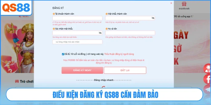 Điều kiện đăng ký QS88 cần đảm bảo