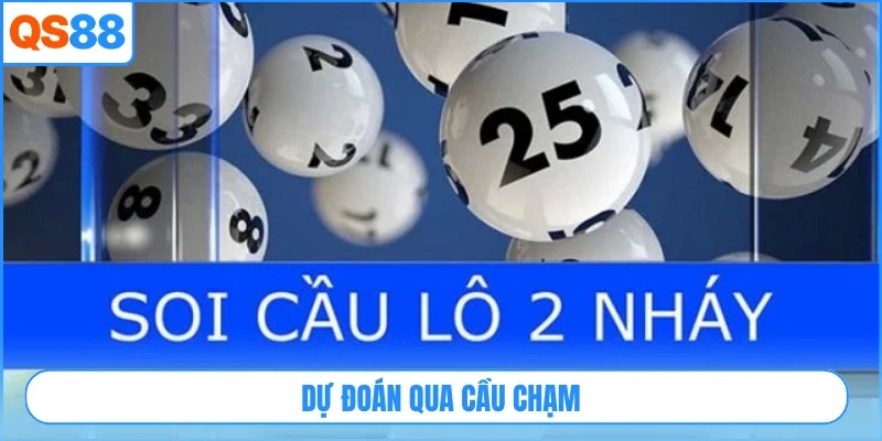 Dự đoán qua cầu chạm