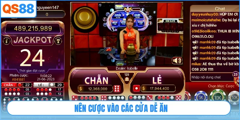 Nên cược vào các cửa dễ ăn