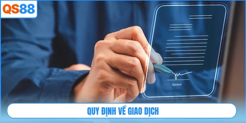 Quy định về giao dịch